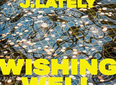 J.Lately - Wishing Well