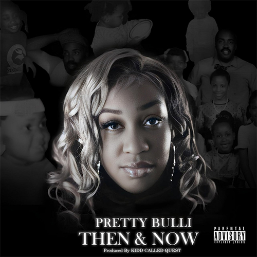 Pretty Bulli & Kidd Called Quest - Then And Now (LP)