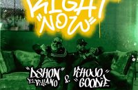 D'shon El Villano & Khujo Goodie - Right Now