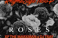 Rhymestyletroop feat. XP The Marxman & DJ Tray - Roses